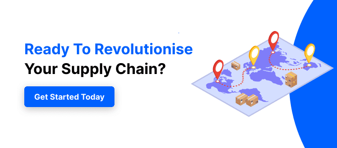 Revolutionise supply chain