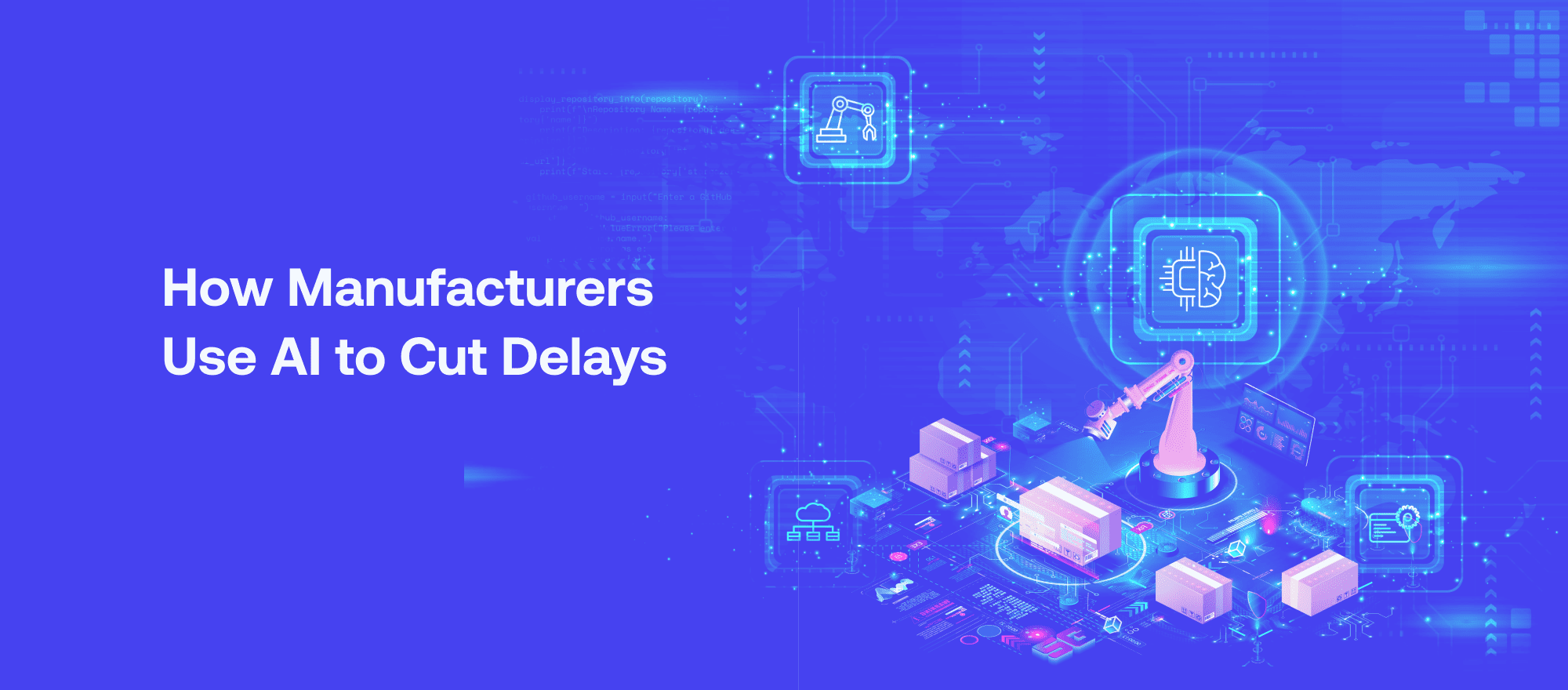 How Manufacturers are Using AI to Cut Export & Customs Delays