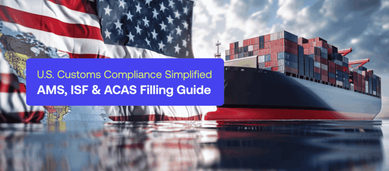 U.S. Customs Compliance Simplified AMS, ISF & ACAS Filling Guide