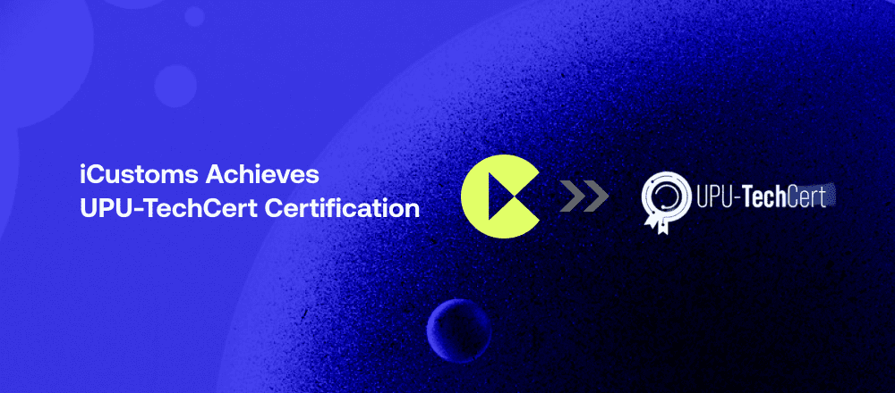 iCustoms’ UPU‑TechCert Heralds a New Era in Global Postal Integration (2)